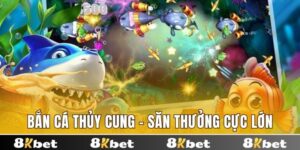 Bắn Cá Thủy Cung