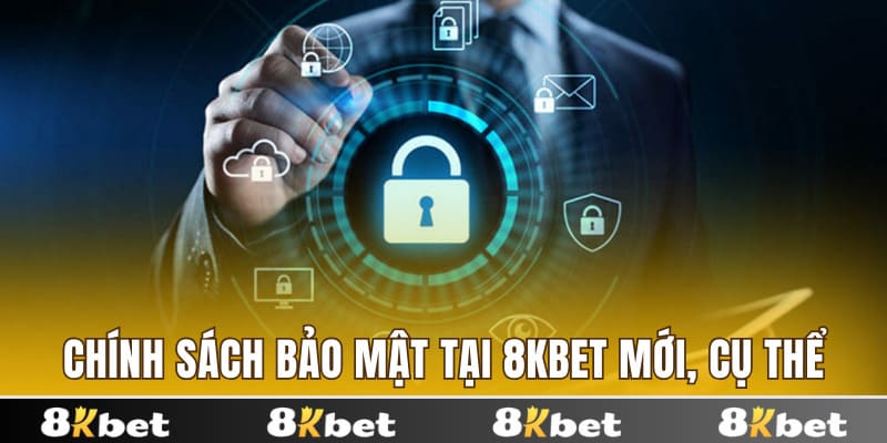 Chính sách bảo mật tại 8kbet
