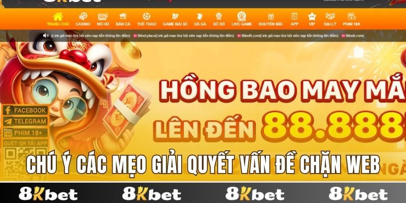 Chú ý các mẹo giải quyết vấn đề chặn web