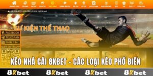 Kèo nhà cái 8kbet